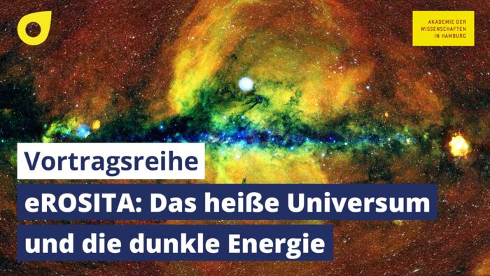 eROSITA: Das heiße Universum und die Dunkle Energie